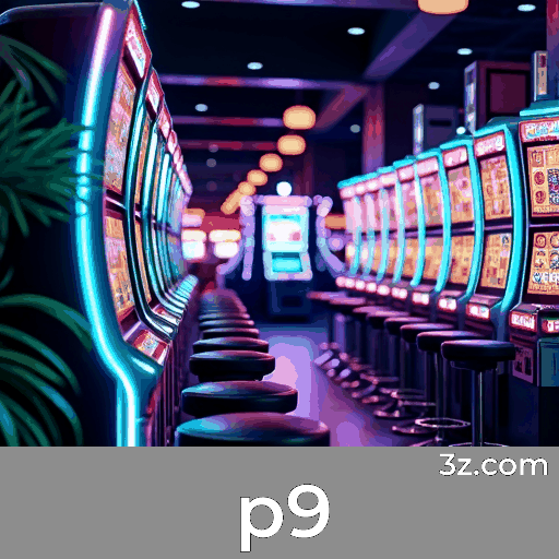 p9: Seu Cassino Online Confiável e Seguro